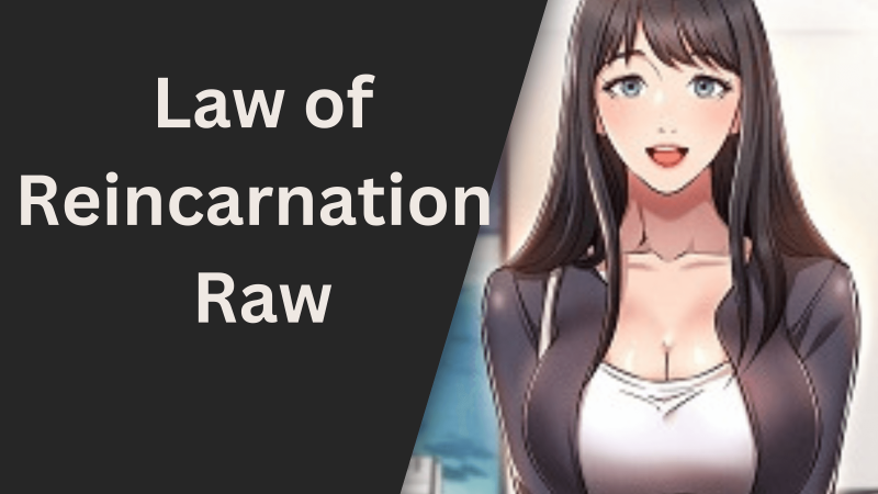 Understanding the Law of Reincarnation Raw