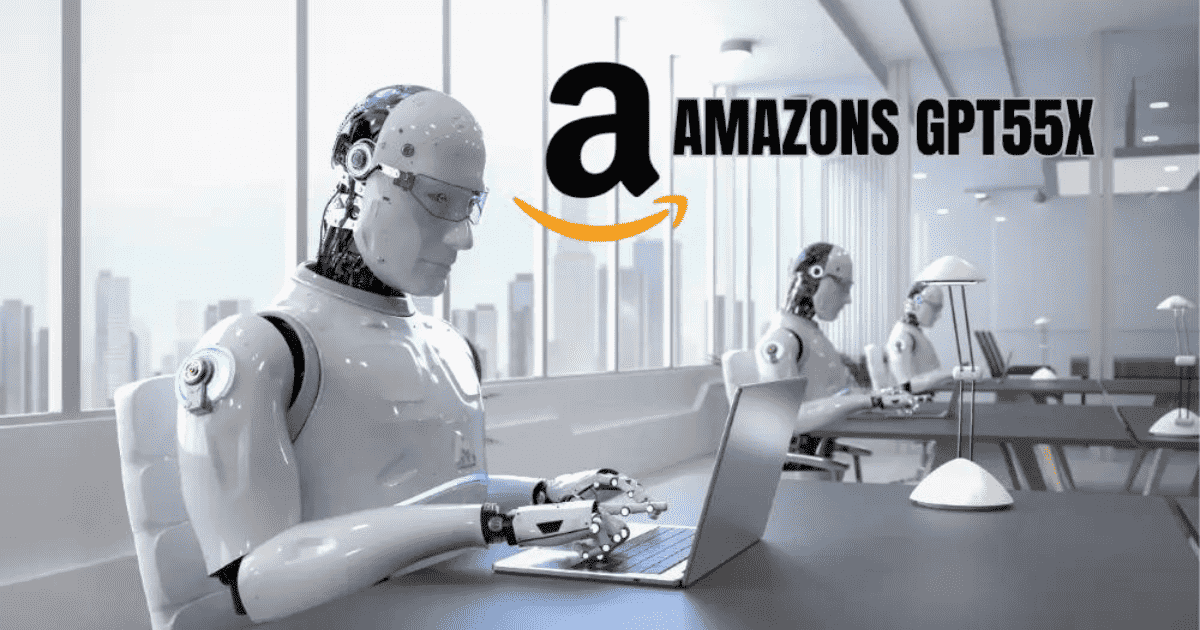 Amazons GPT55X: Transforming AI and Customer Experience