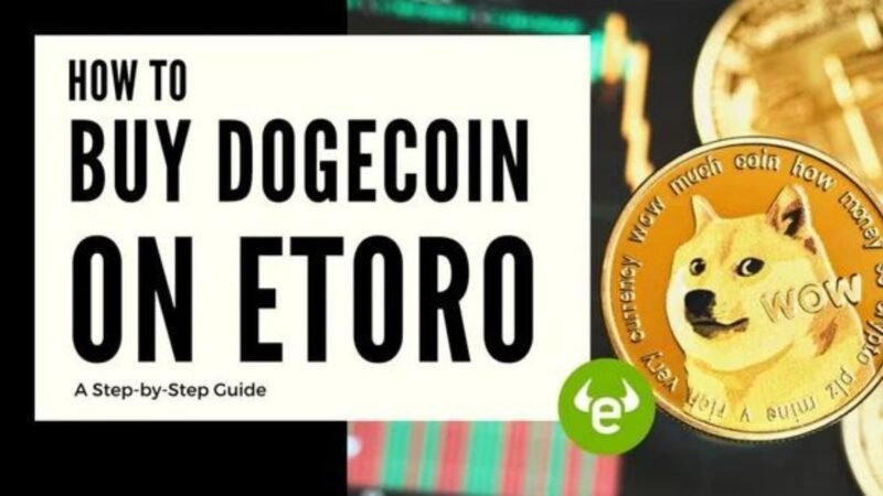 Buy Dogecoin on eToro: A Complete Guide