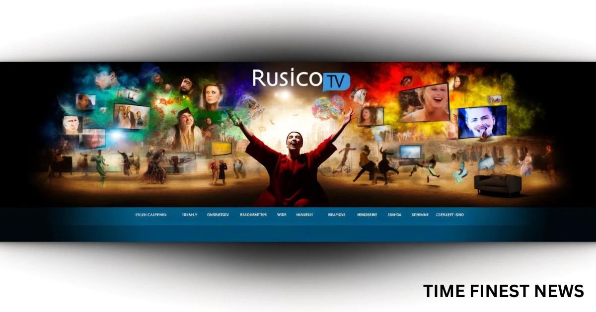 RusticoTV: An Immersive Journey into the Heart of Digital Entertainment