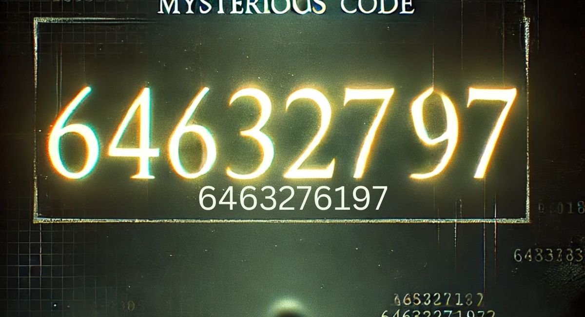 Decoding 6463276197: Unraveling Digital Mysteries