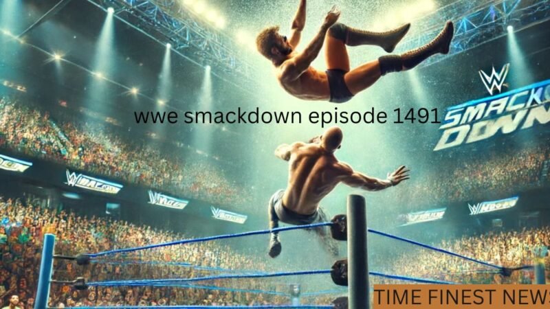 WWE SmackDown Episode 1491: Unraveling the Action and Drama