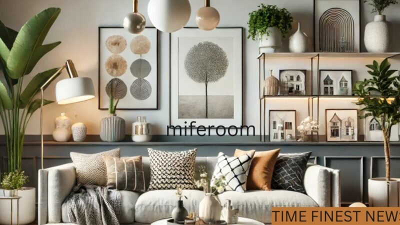 Miferoom: Elevate Your Home Decor with Stylish and Affordable Solutions
