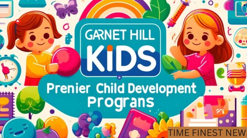 Introducing GarnetHillsKids.com: Your Premier Destination for Child Development Program