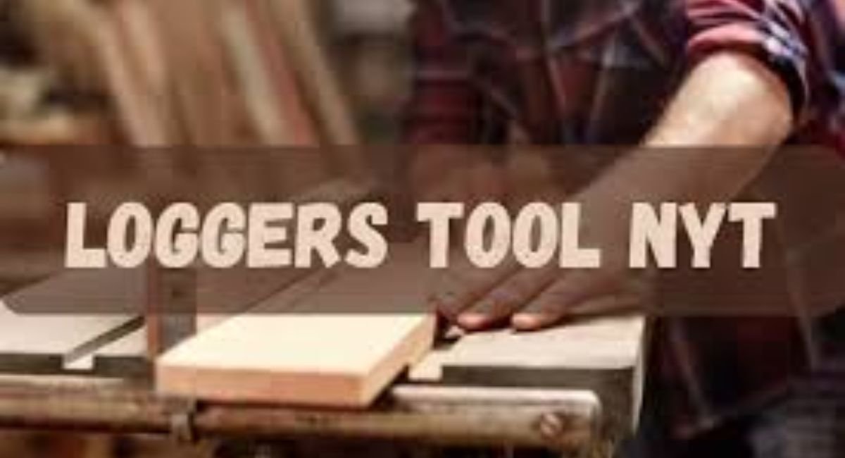 loggers tool nyt: Essential Equipment Shaping Modern Forestry Practices